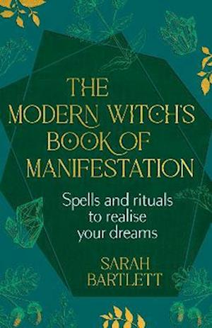 The Modern Witch’s Book of Manifestation