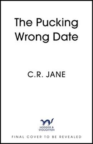 The Pucking Wrong Date