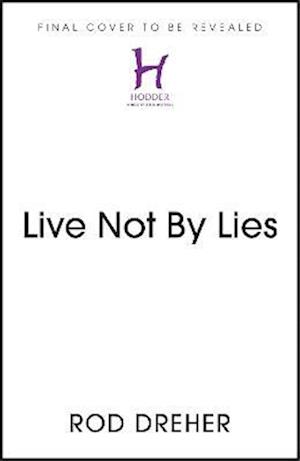 Live Not By Lies