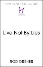 Live Not By Lies (UK EDITION)