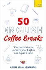 50 English Coffee Breaks