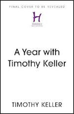 A Year with Timothy Keller