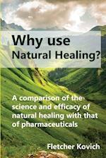 Why use natural healing?