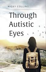 Through Autistic Eyes 