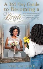 A 365 Day Guide to Becoming a Bride