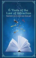 6 Tools of the Law of Attraction