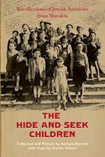 The Hide-and-Seek Children: Recollections of Jewish Survivors from Slovakia 