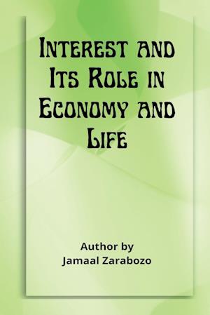 Interest and Its Role in Economy and Life