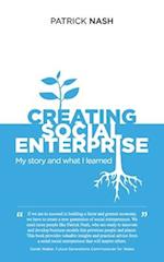 Creating Social Enterprise: My story and what I learned 