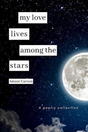 My Love Lives Among The Stars