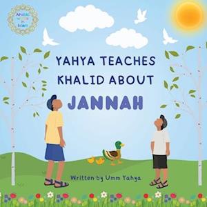 Yahya teaches Khalid about Jannah