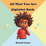 All That You Are Alphabet Book