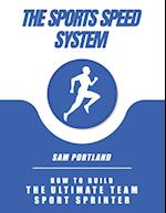 The Sports Speed System