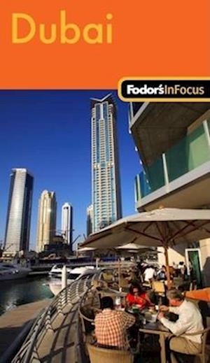Fodor's in Focus Dubai