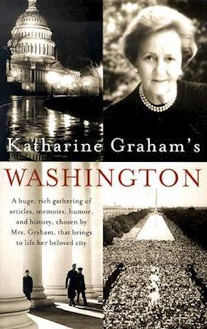 Katharine Graham's Washington