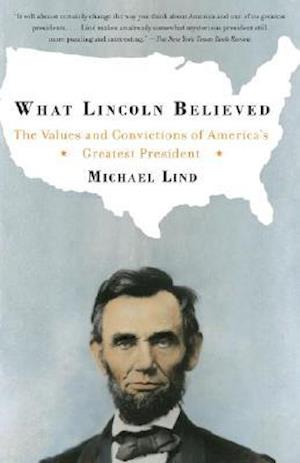 What Lincoln Believed