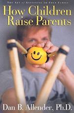How Children Raise Parents