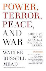 Power, Terror, Peace, and War