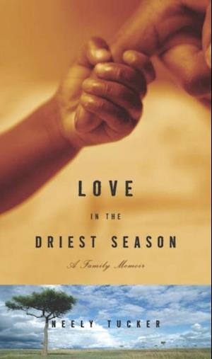 Love in the Driest Season