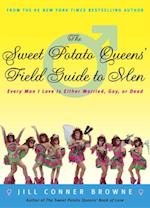 Sweet Potato Queens' Field Guide to Men
