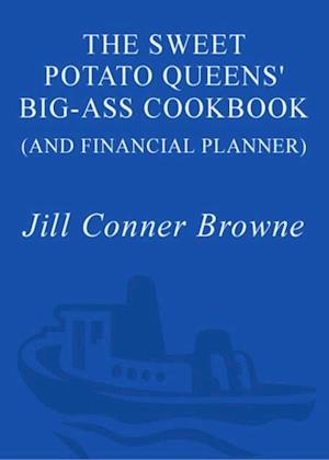 Sweet Potato Queens' Big-Ass Cookbook (and Financial Planner)