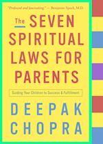 The Seven Spiritual Laws for Parents