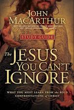 The Jesus You Can't Ignore (Study Guide)