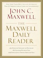 The Maxwell Daily Reader: 365 Days of Insight to Develop the Leader Within You and Influence Those Around You 
