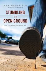 Stumbling on Open Ground