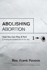 Abolishing Abortion