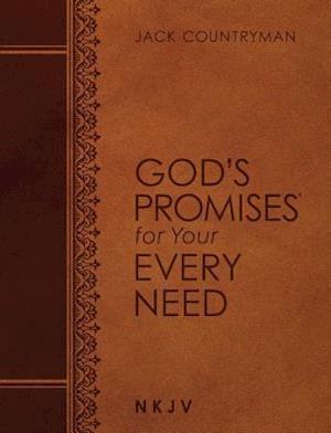 God's Promises for Your Every Need NKJV (Large Text Leathersoft)