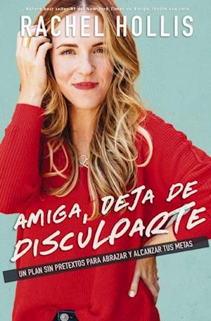 Amiga, deja de disculparte