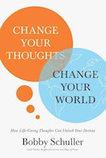 Change Your Thoughts, Change Your World