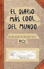 El Diario Más Cool del Mundo (the World's Coolest Journal Spanish Edition)