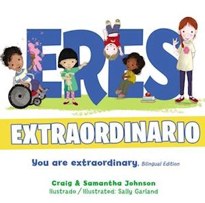 Eres Extraordinario - Bilingüe (You Are Extraordinary - Bilingual)