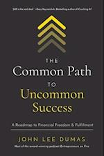 The Common Path to Uncommon Success