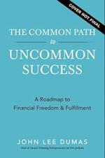 Common Path to Uncommon Success