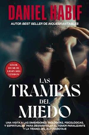 Las trampas del miedo