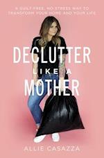 Declutter Like a Mother