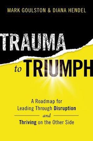 Trauma to Triumph