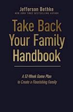 Take Back Your Family Handbook