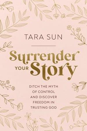 Surrender Your Story