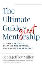 Ultimate Guide to Great Mentorship
