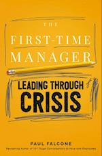 First-Time Manager: Leading Through Crisis