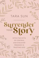 Surrender Your Story