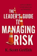 Leader's Guide to Managing Risk