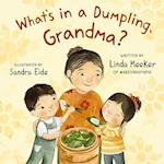What's in a Dumpling, Grandma?