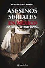 Asesinos seriales en Mexico