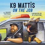 K9 Mattis on the Job