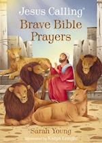 Jesus Calling Brave Bible Prayers